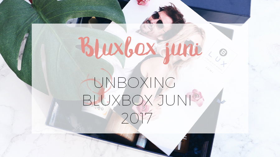 Bluxbox juni 2017 unboxing