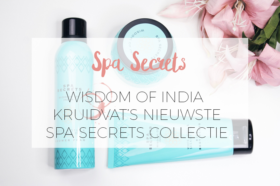 KRUIDVAT'S SPA SECRETS: WISDOM OF INDIA