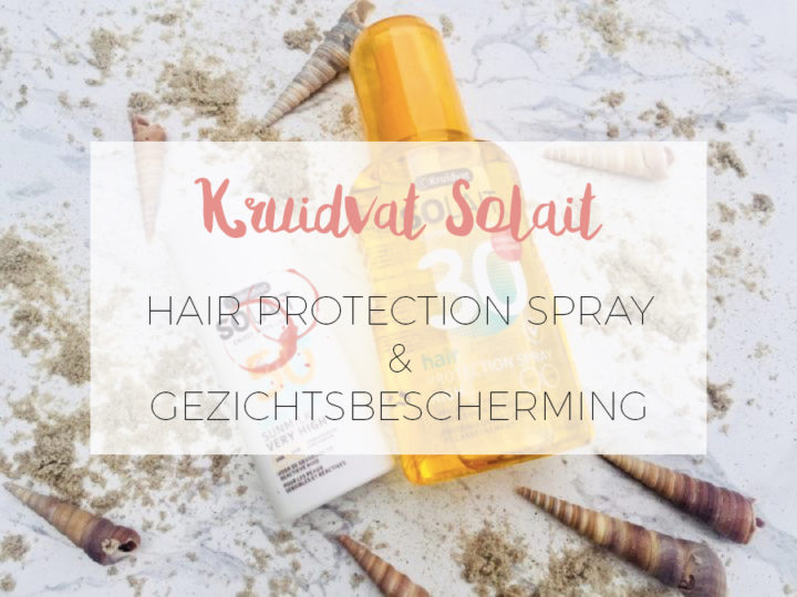 KRUIDVAT SOLAIT HAIR PROTECTION SPRAY & SUNMILK May Cate
