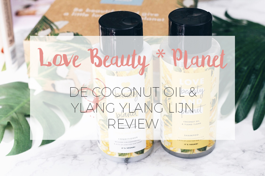 LOVE BEAUTY & PLANET COCONUT OIL & YLANG YLANG